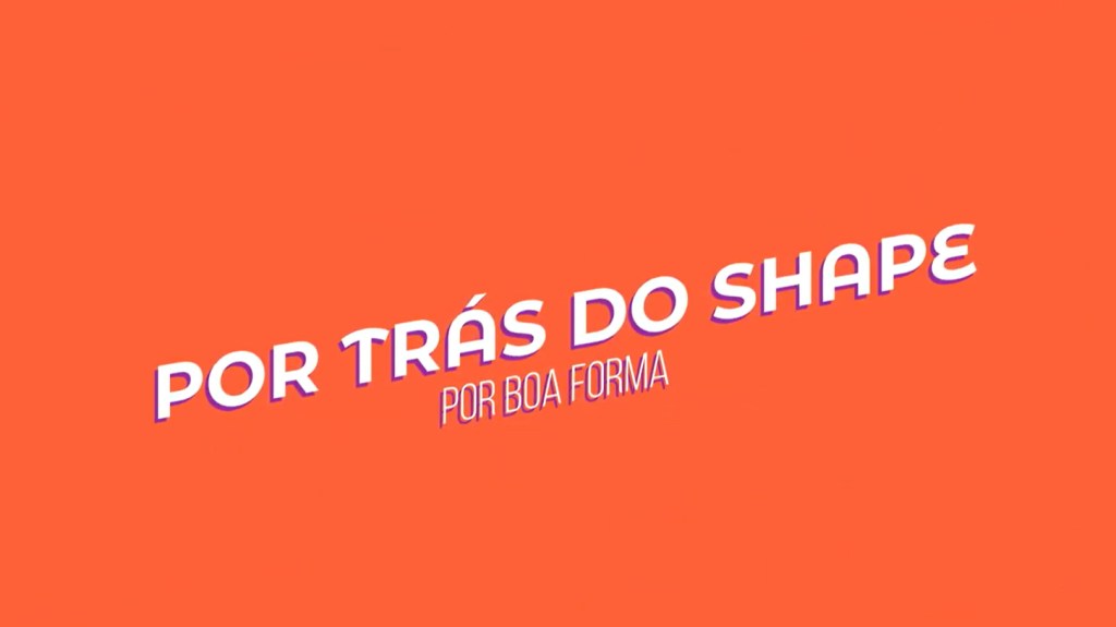 De Rodrigo Sangion a Angela Borges: conheça os “corpos perfeitos” no programa Por Trás do Shape, de Boa Forma